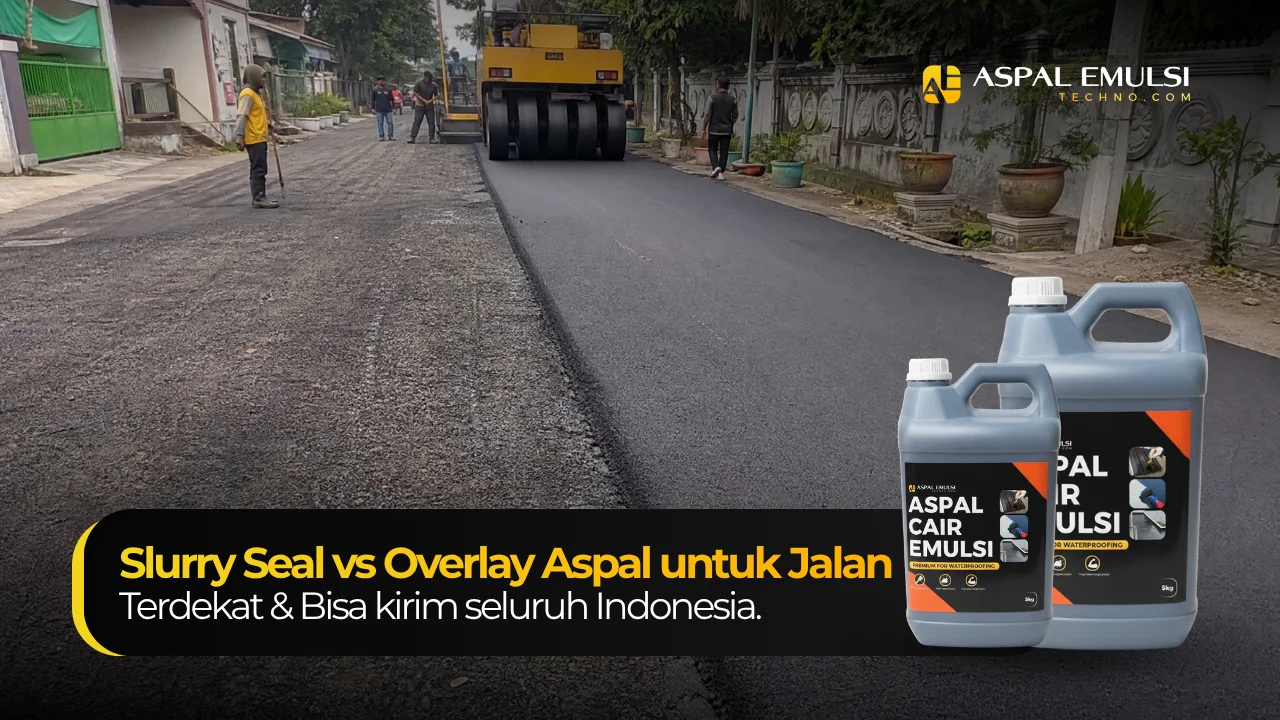 Perbedaan Slurry Seal vs Overlay Aspal: Mana yang Cocok untuk Jalan Anda?