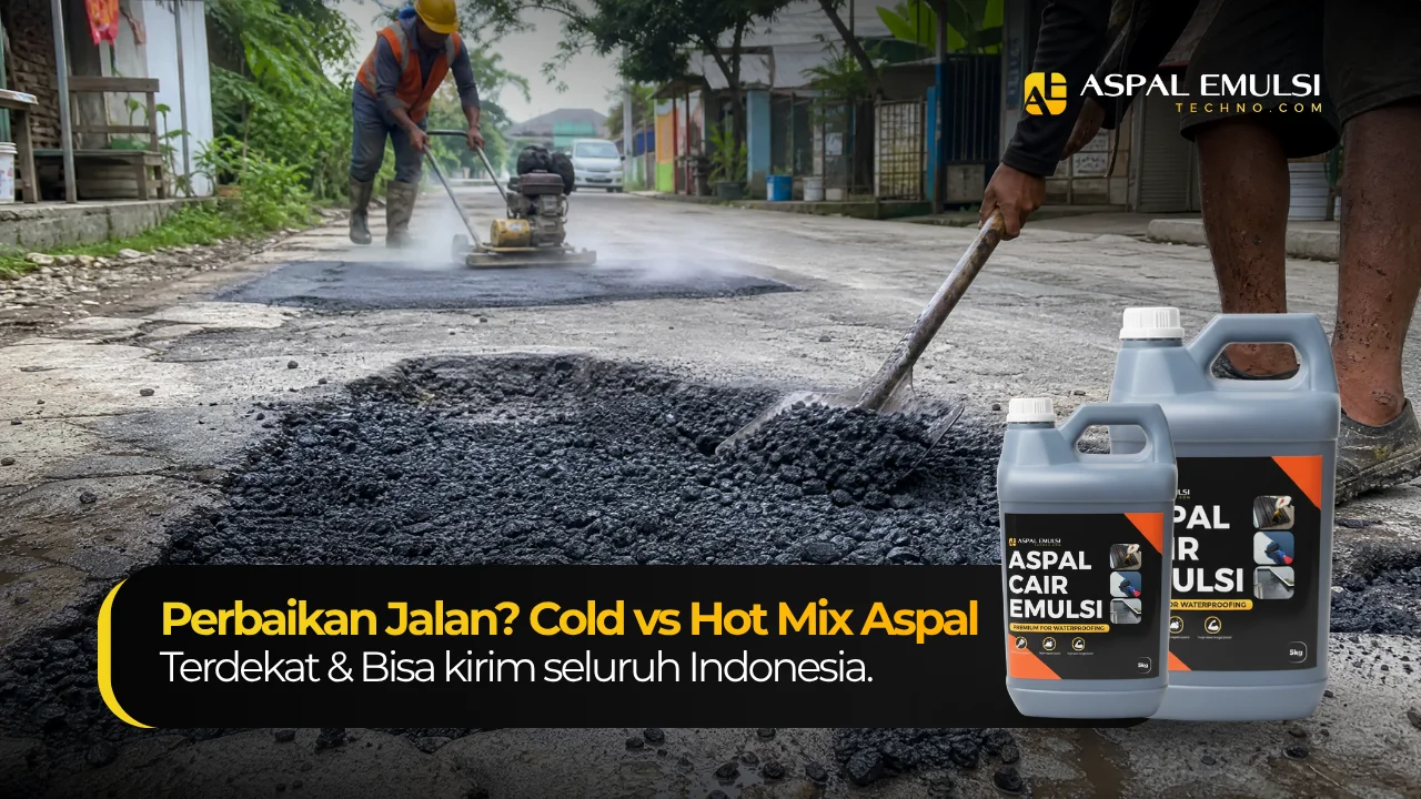 Cold Mix vs Hot Mix Aspal: Kapan Pakai Mana untuk Perbaikan Jalan?